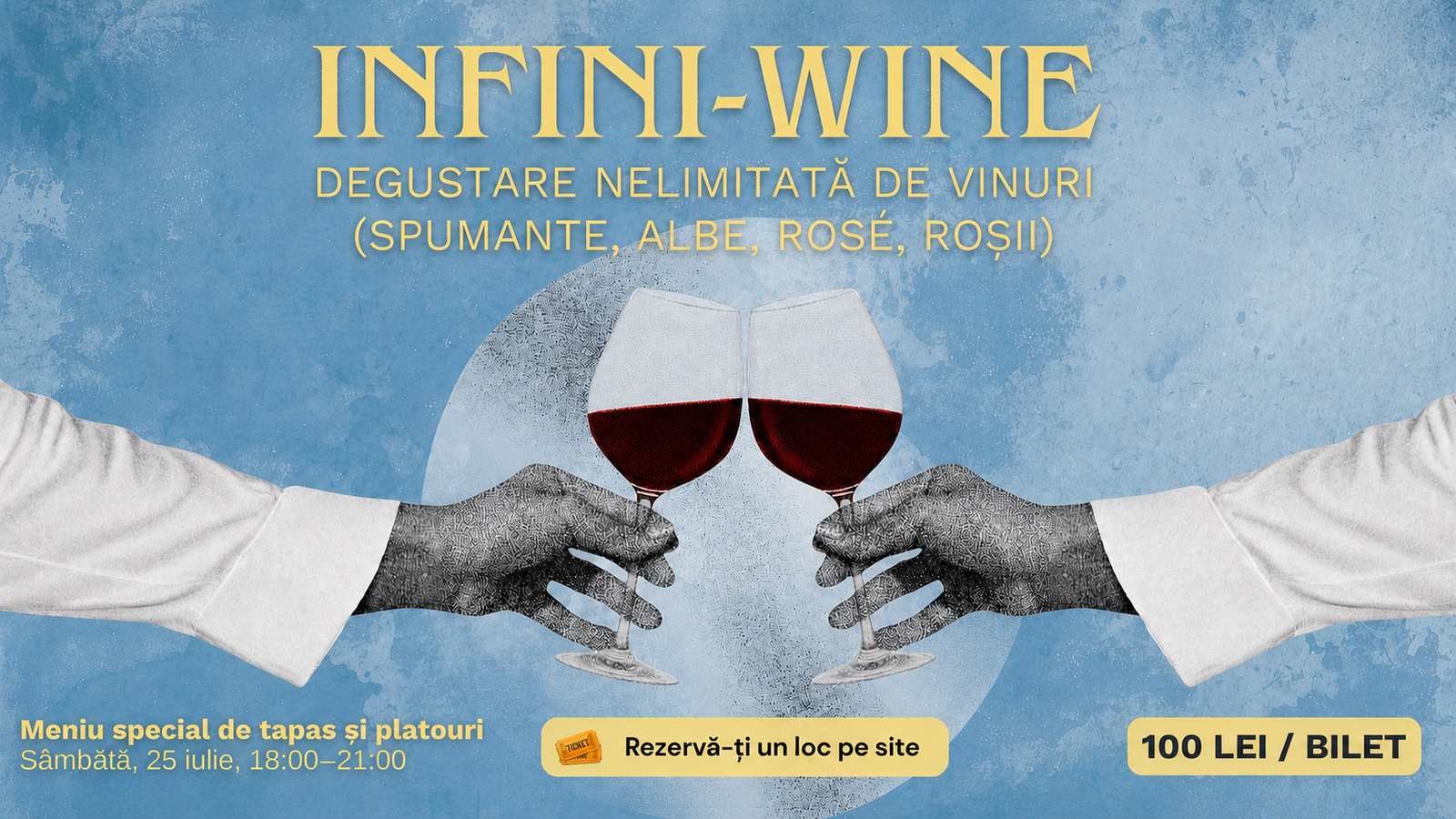 Infiniwine – 25 iulie Infiniwine - 25 iulie