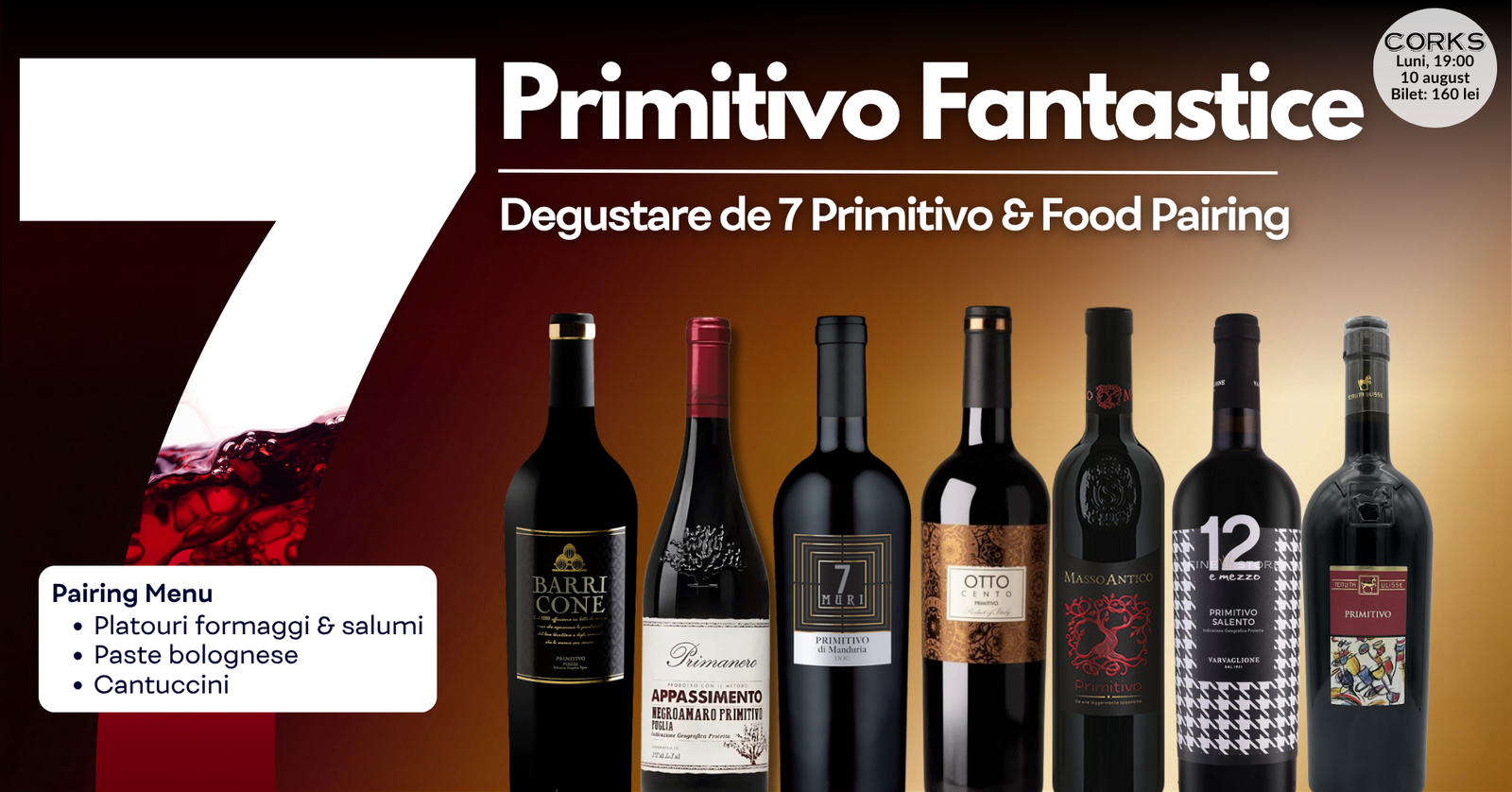 7 Primitivo Fantastice – 10 august 7 Primitivo Fantastice - 10 august