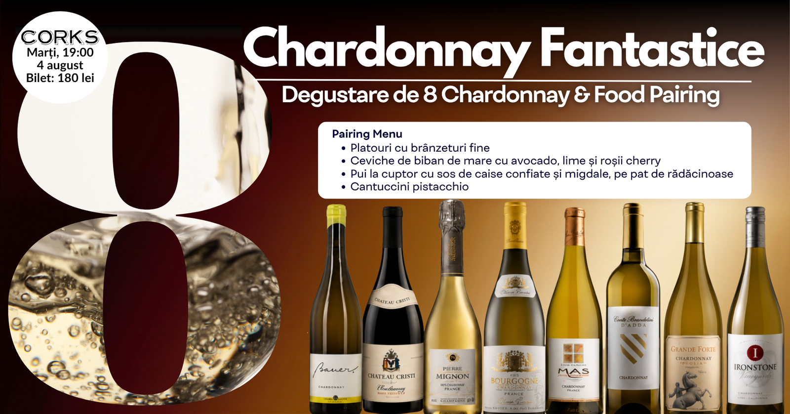 8 Chardonnay Fantastice – 4 august 8 Chardonnay Fantastice - 4 august