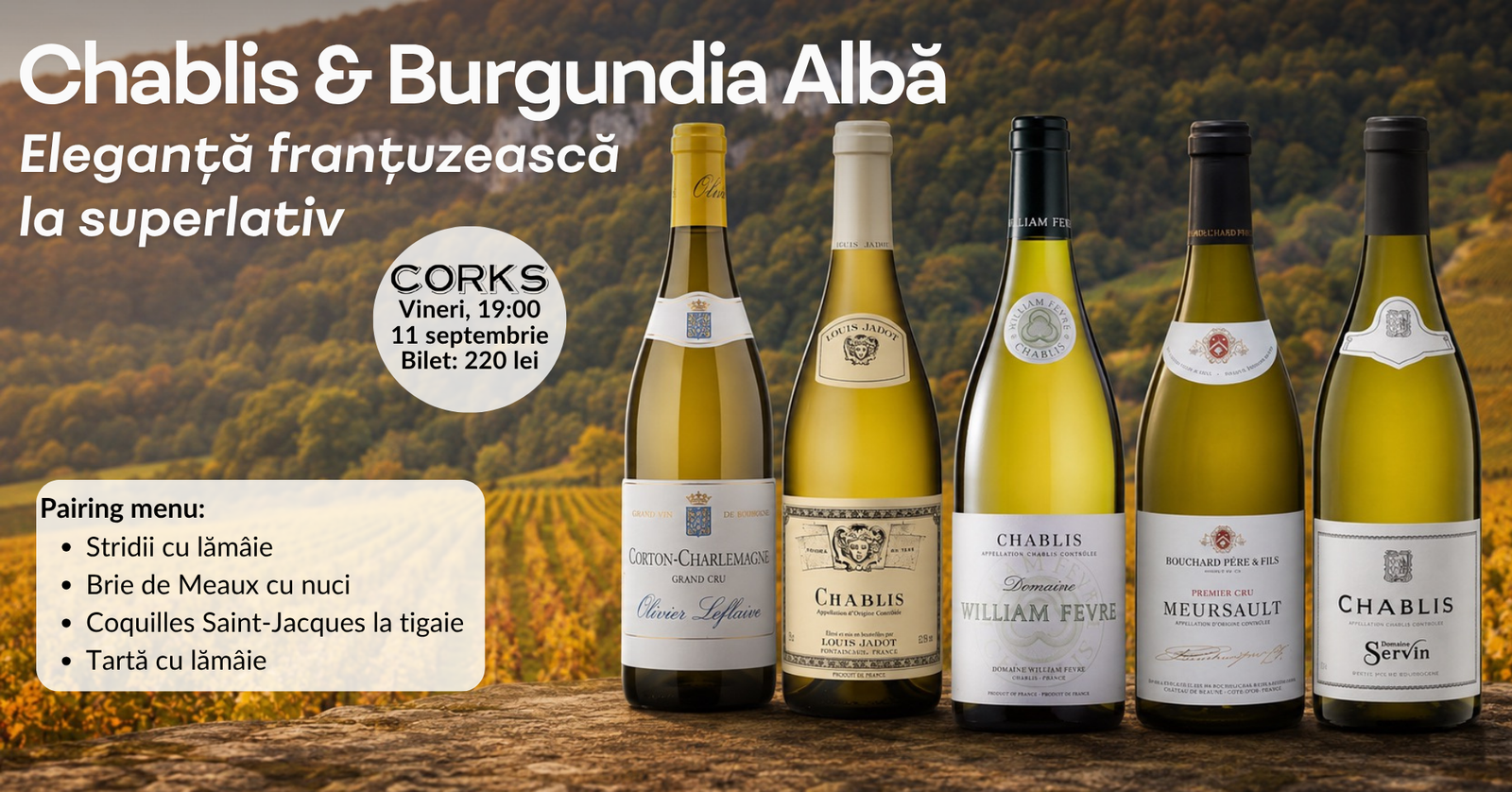Chablis & Burgundia Albă - 11 septembrie
